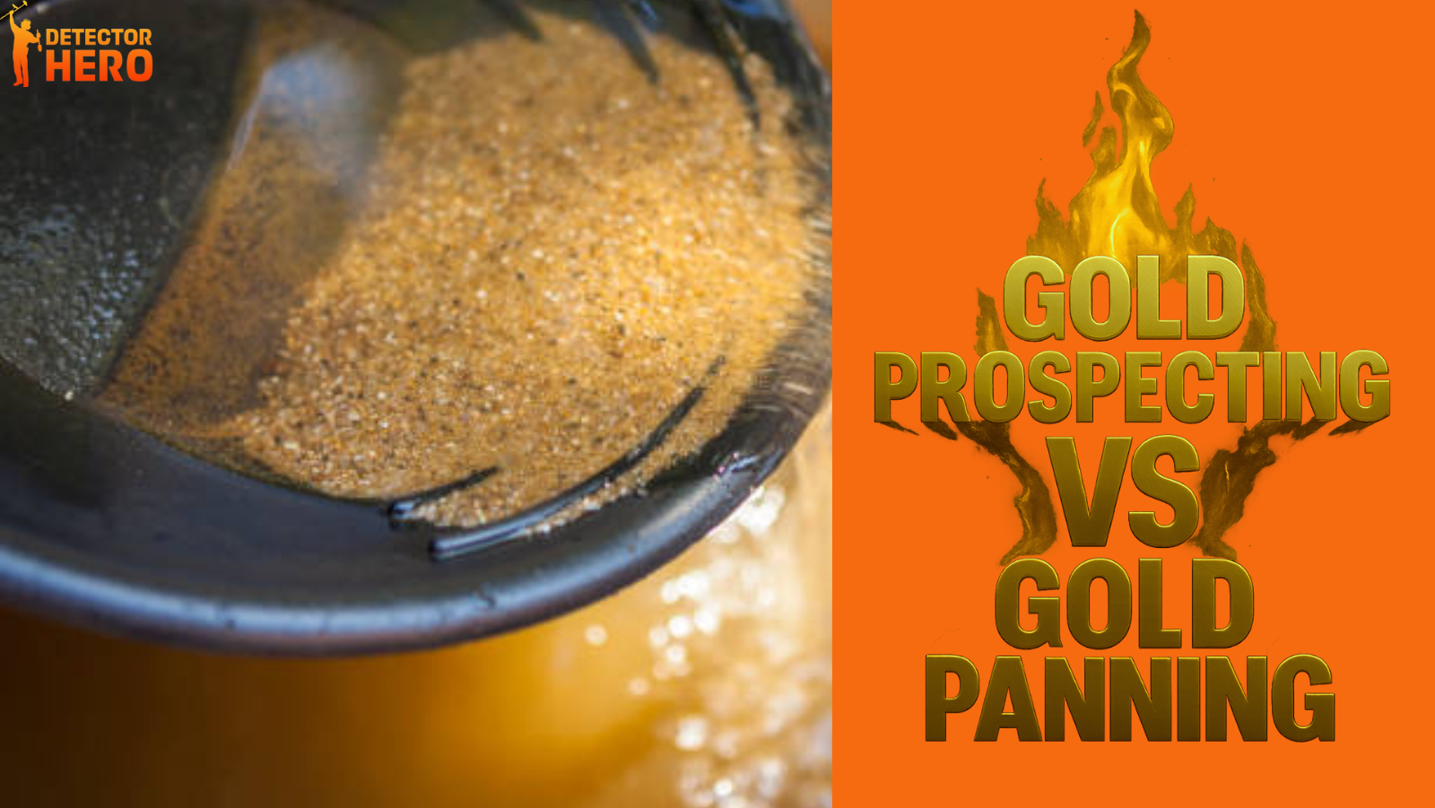 Gold Prospecting vs Gold Panning