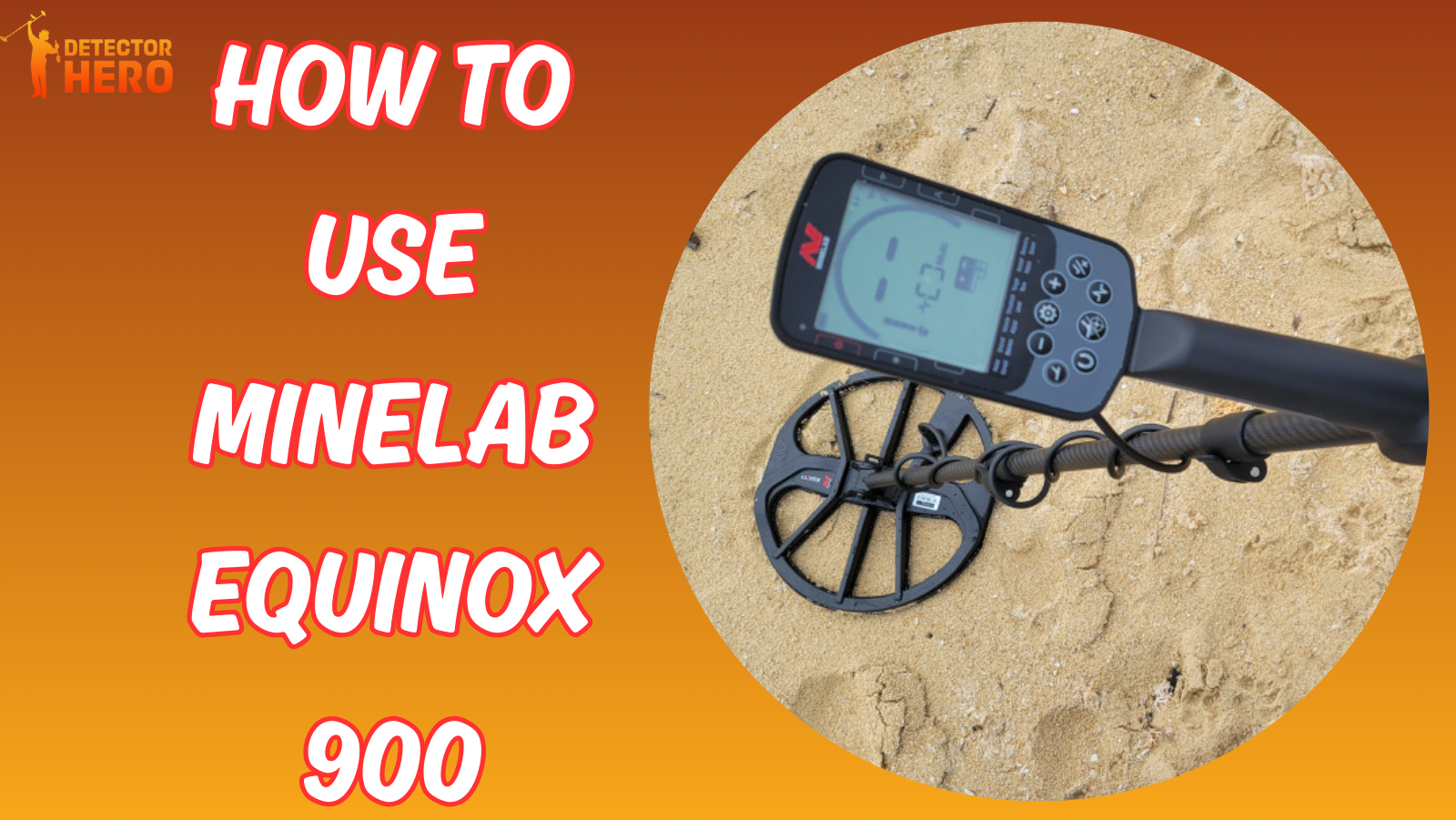 How to Use Minelab Equinox 900?