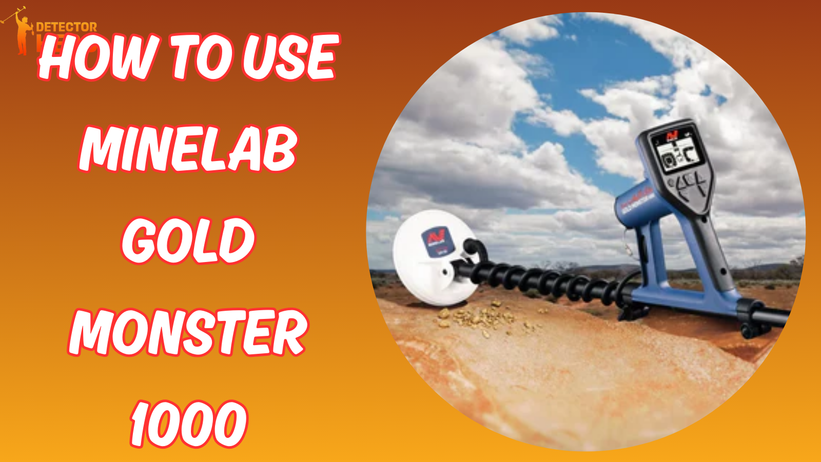 How to Use Minelab Gold Monster 1000