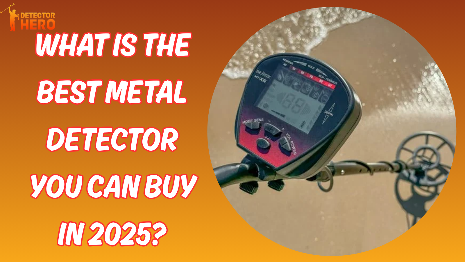 Best Metal Detector You Can Buy in 2025