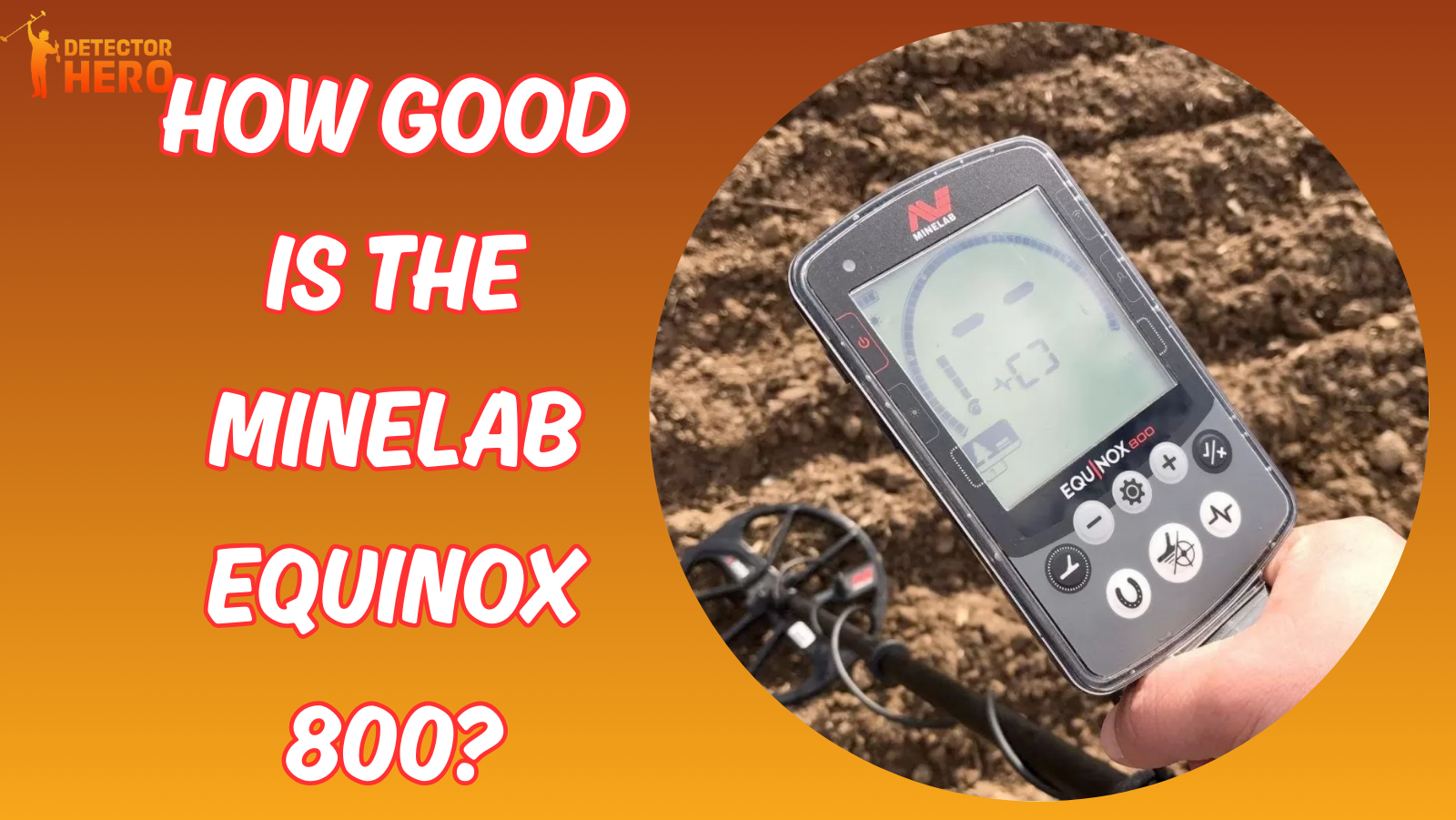How Good is the Minelab Equinox 800?