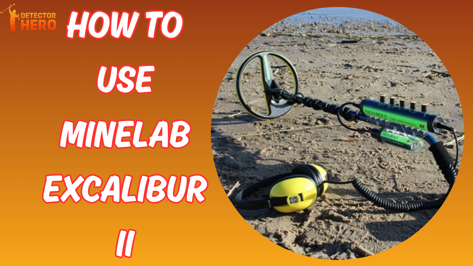 How to Use Minelab Excalibur II