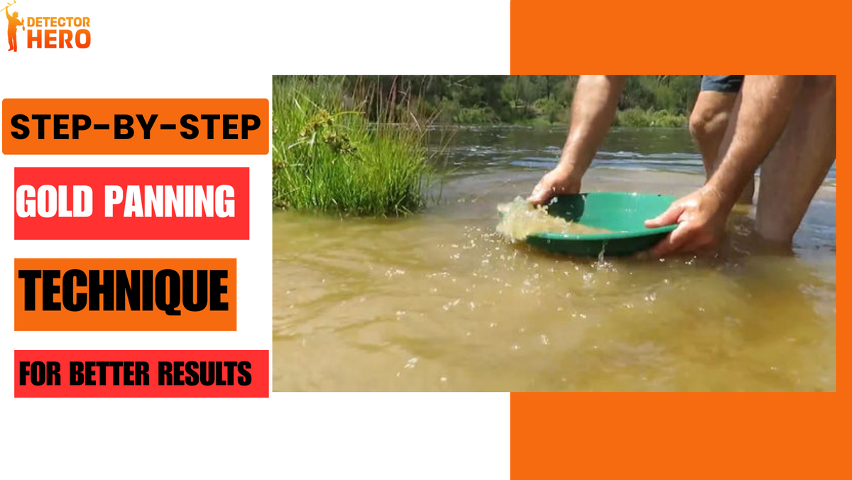 Step-by-Step Gold Panning Technique for Better Results – Detector Hero