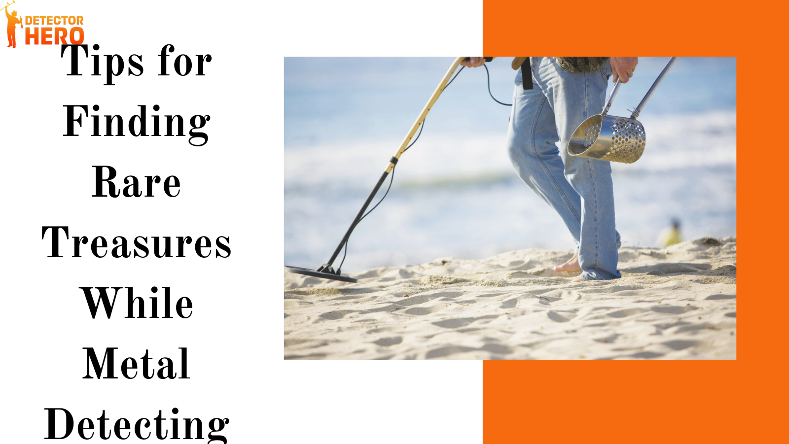 Tips for Finding Rare Treasures While Metal Detecting