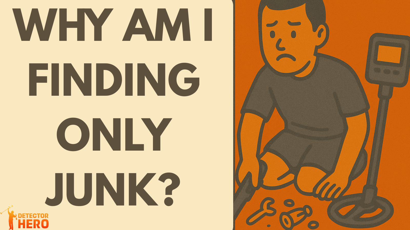 Why Am I Finding Only Junk? How to Detect Valuable Items