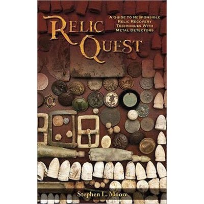 Garrett Relic Quest: A Guide to Relic Hunting with a Metal Detector Bo ...